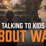 March or Die Thumbnail with Jeremy Stalnecker and text that reads "Talking to Kids About War"