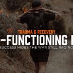 High-Functioning PTSD: When Success Hides the War Still Raging Inside