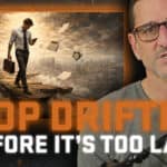 Jeremy Stalnecker in the foreground of a man running with briefcase with text that reads "Stop Drifting Before It's Too Late"