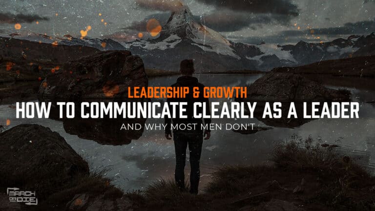How to Communicate Clearly as a Leader And Why Most Men Don’t